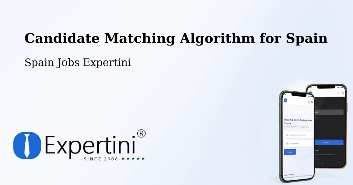 Candidate Matching Algorithm Overview – Getafe - Spain Jobs Expertini