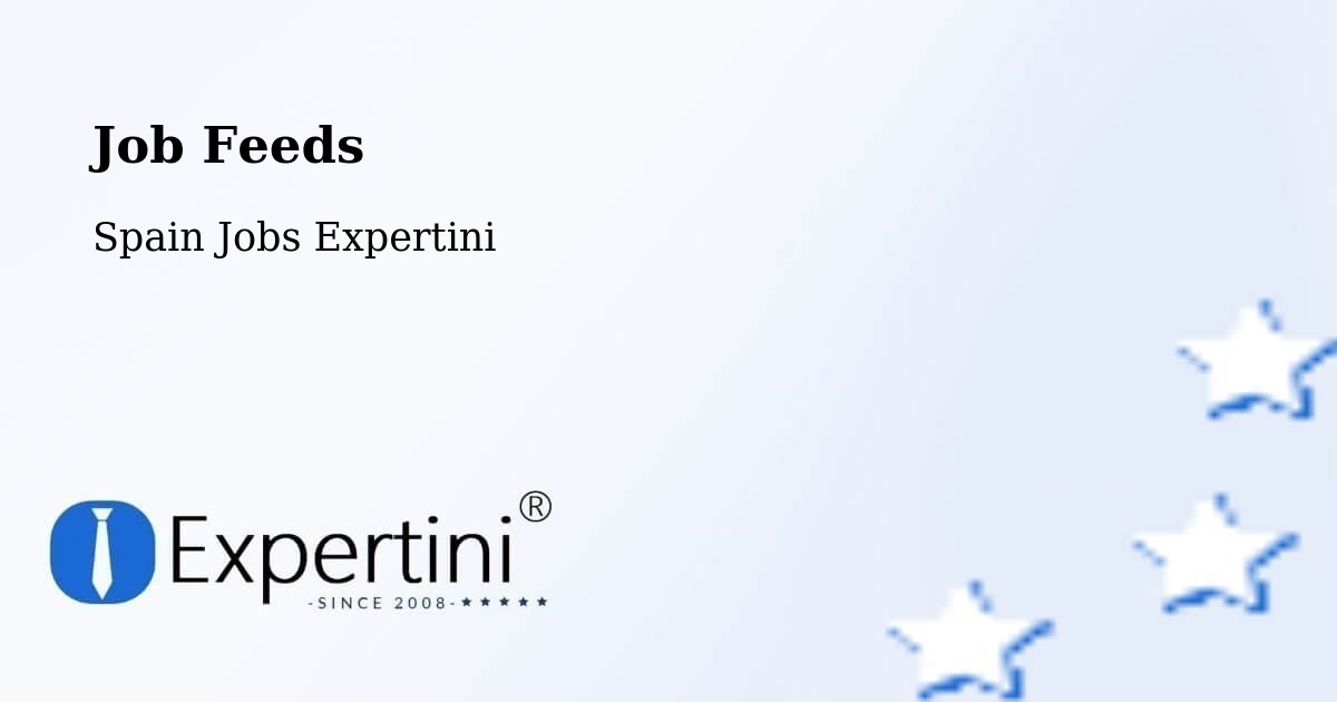 Job Listings Feed – Getafe - Spain Jobs Expertini