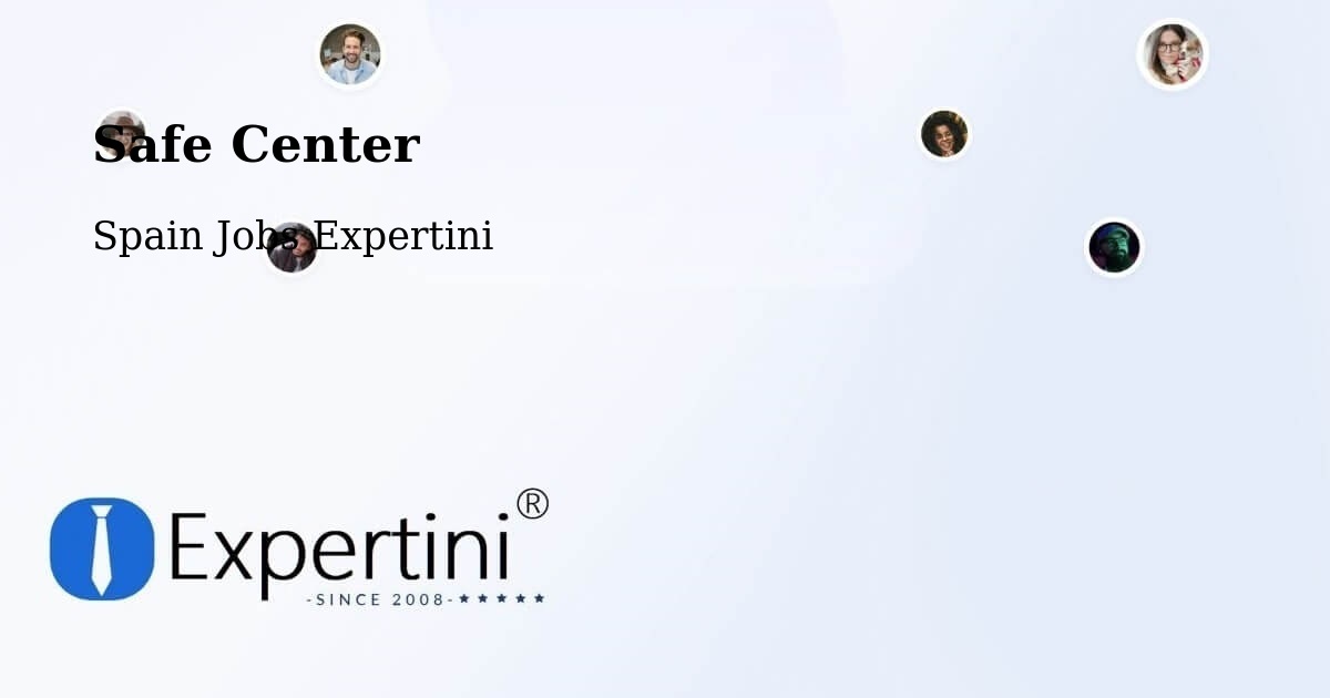 Safety Center – Getafe - Spain Jobs Expertini