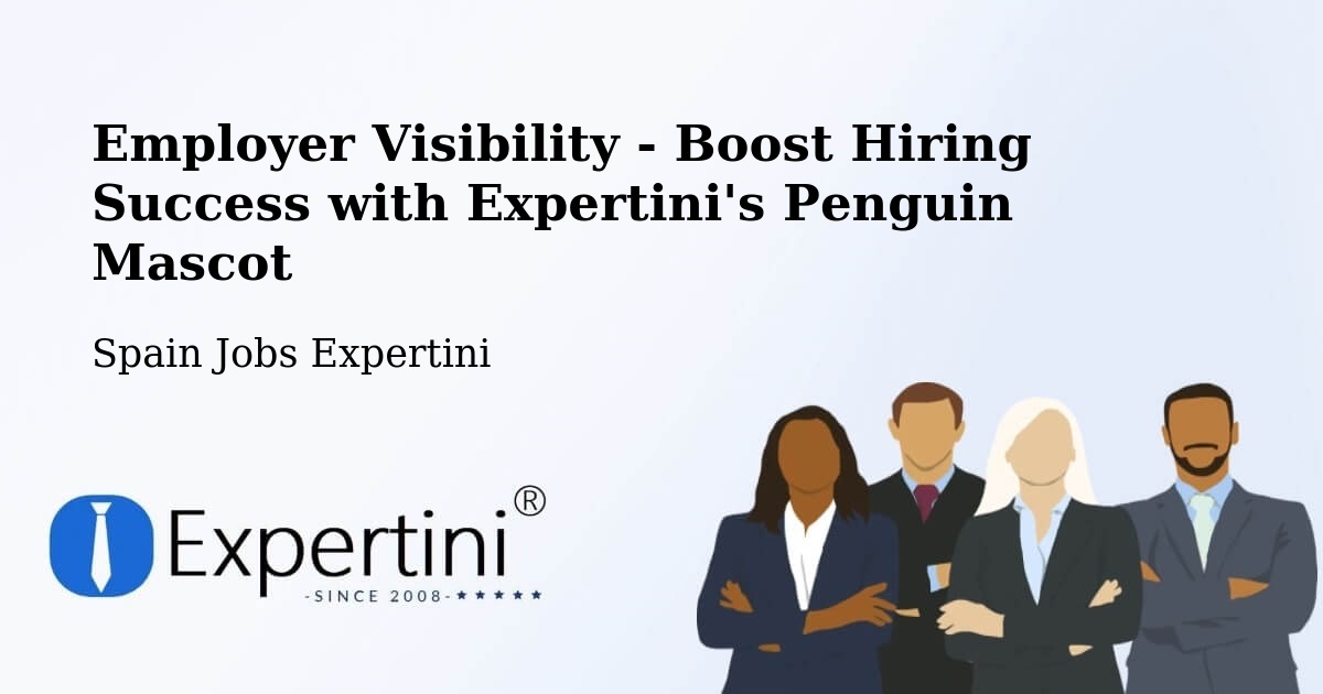 CV and Resume Visibility Optimization – Getafe - Spain Jobs Expertini